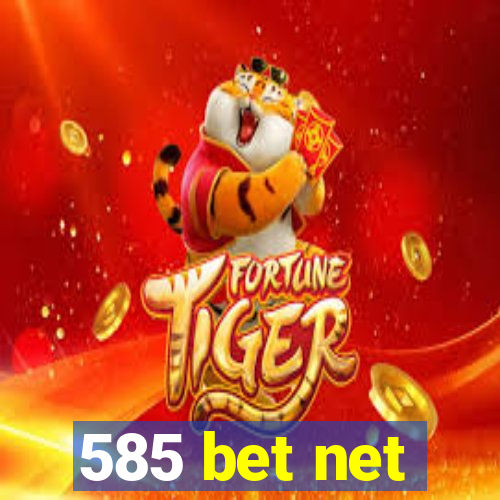 585 bet net